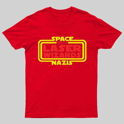 Space Nazis vs Laser Wizards Geeky T-Shirt