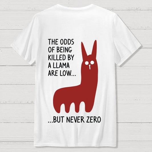 The Odds Of Being Killed By Allama Are Low But Never Zero Killer Llama Front And Back Printing Geek T-Shirt