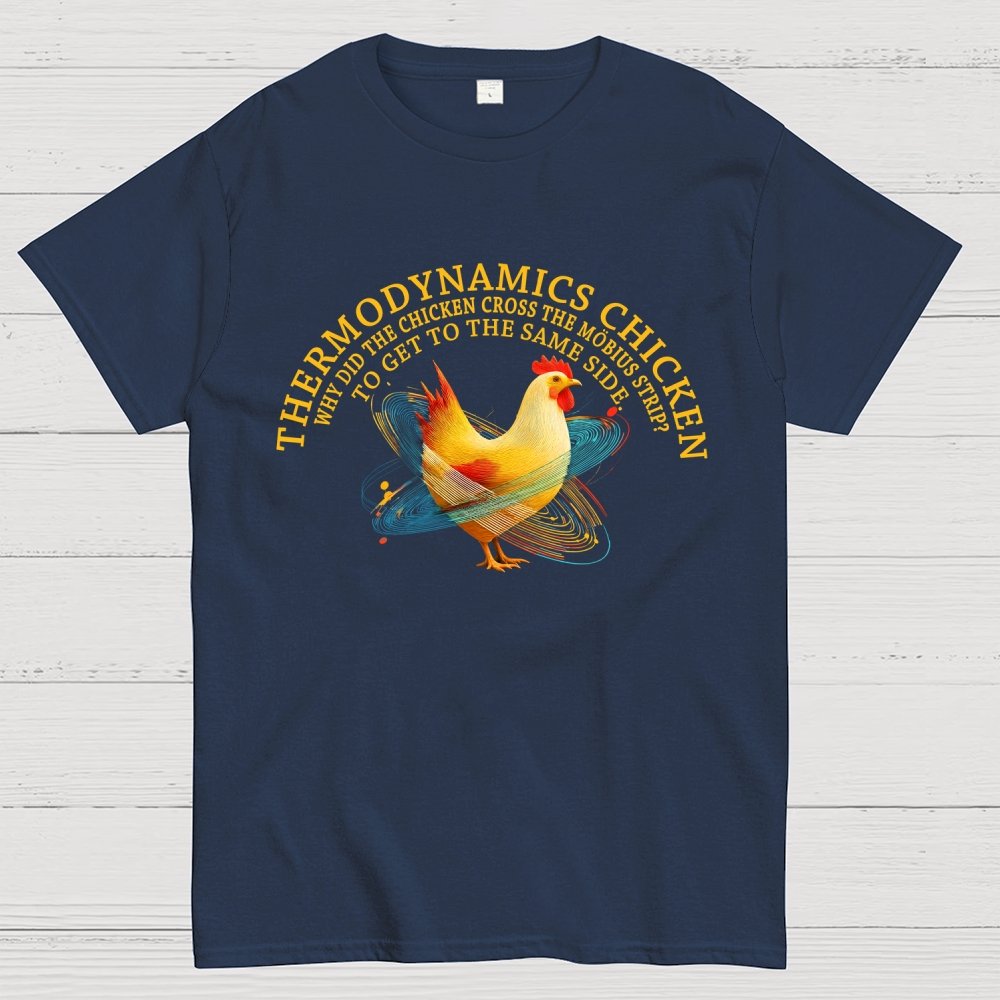 Thermodynamics Chicken Geek T-Shirt