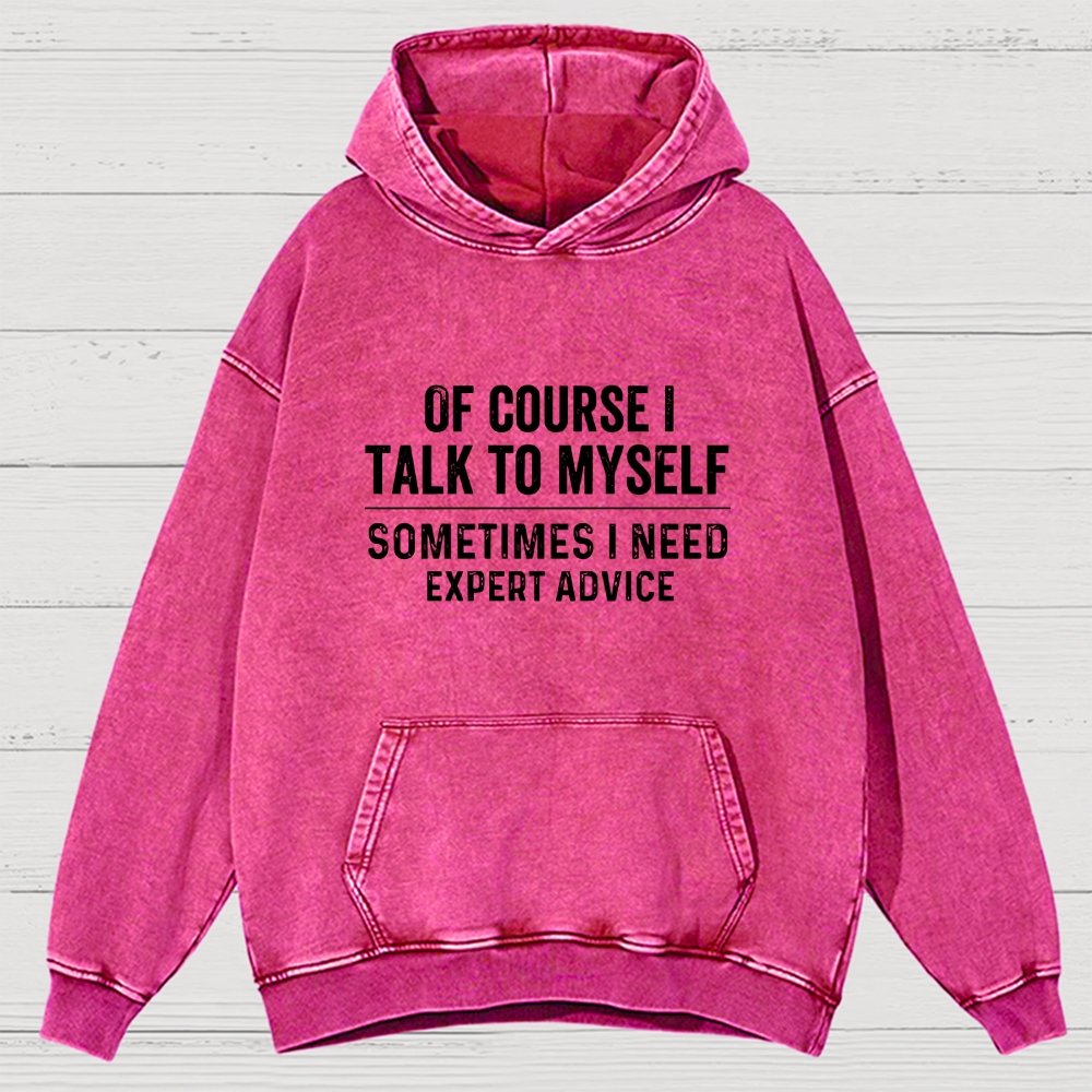 Of Course I Talk To Myself Vintage Distressed Hoodie