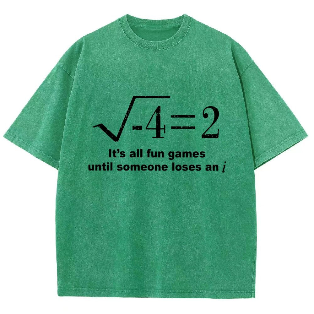 It'S All Fun Games Until Someone Loses An I Vintage Distressed T-shirt