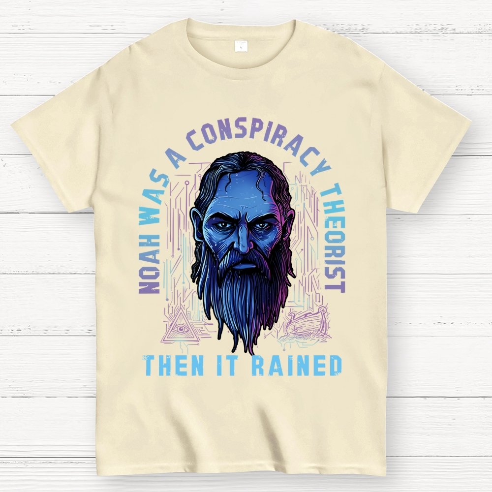 Noah Was A Conspiracy Theorist Unisex Geek T-Shirt