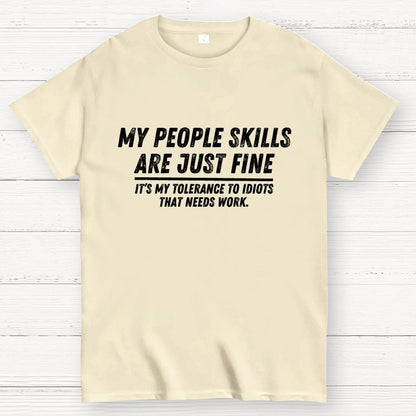 My People Skills Are Fine Geek T-Shirt