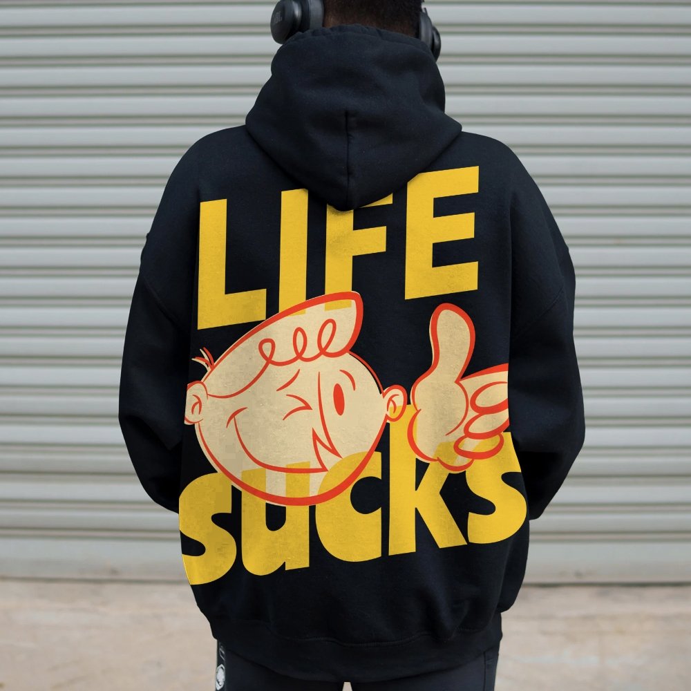 Life Sucks Printed Back Cotton Hoodie