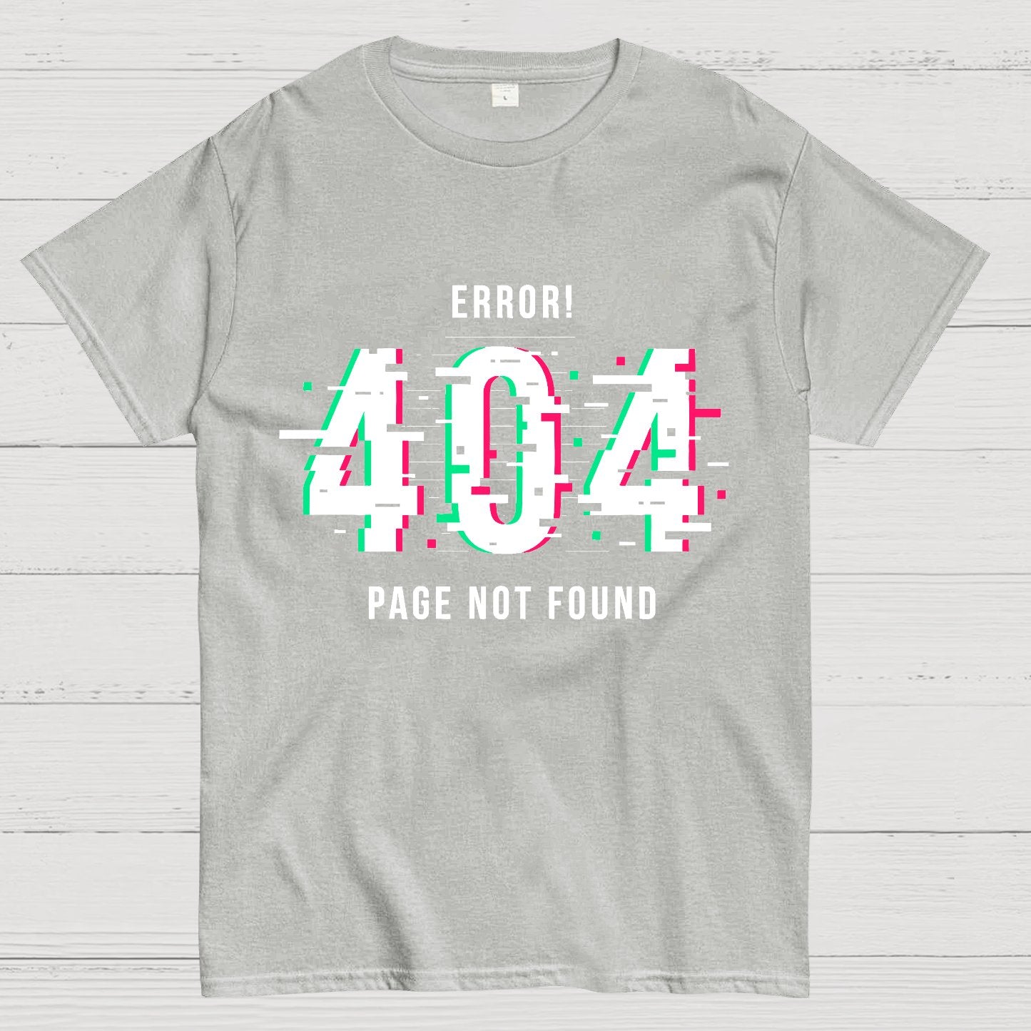 404 Not Found Geeky T-Shirt