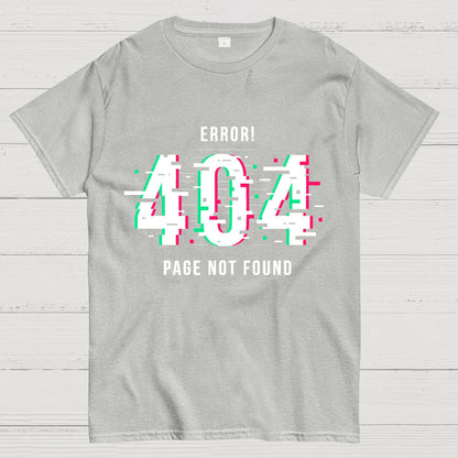 404 Not Found Geeky T-Shirt