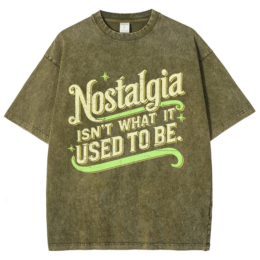 Nostalgia Isn't What It Used To Be Vintage Distressed T-shirt