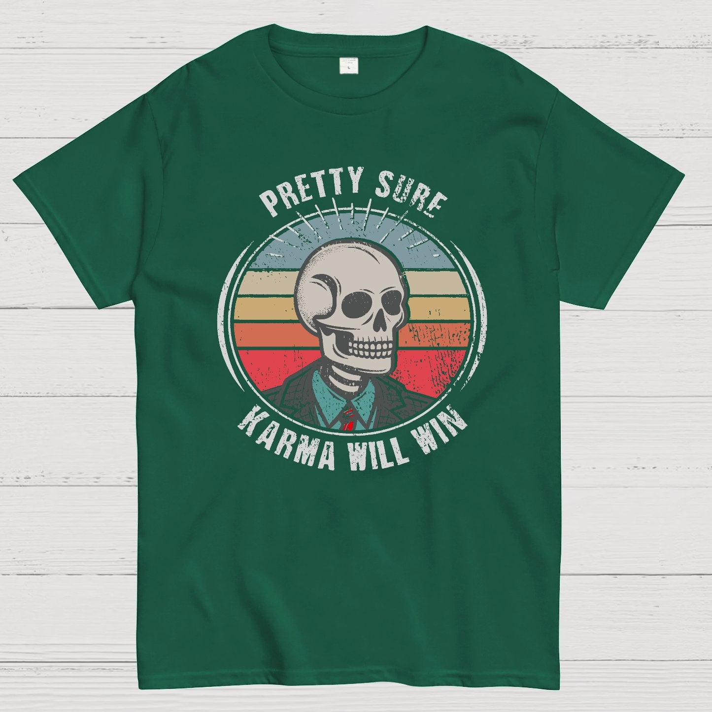 Pretty Sure Karma for the Win Geek T-Shirt