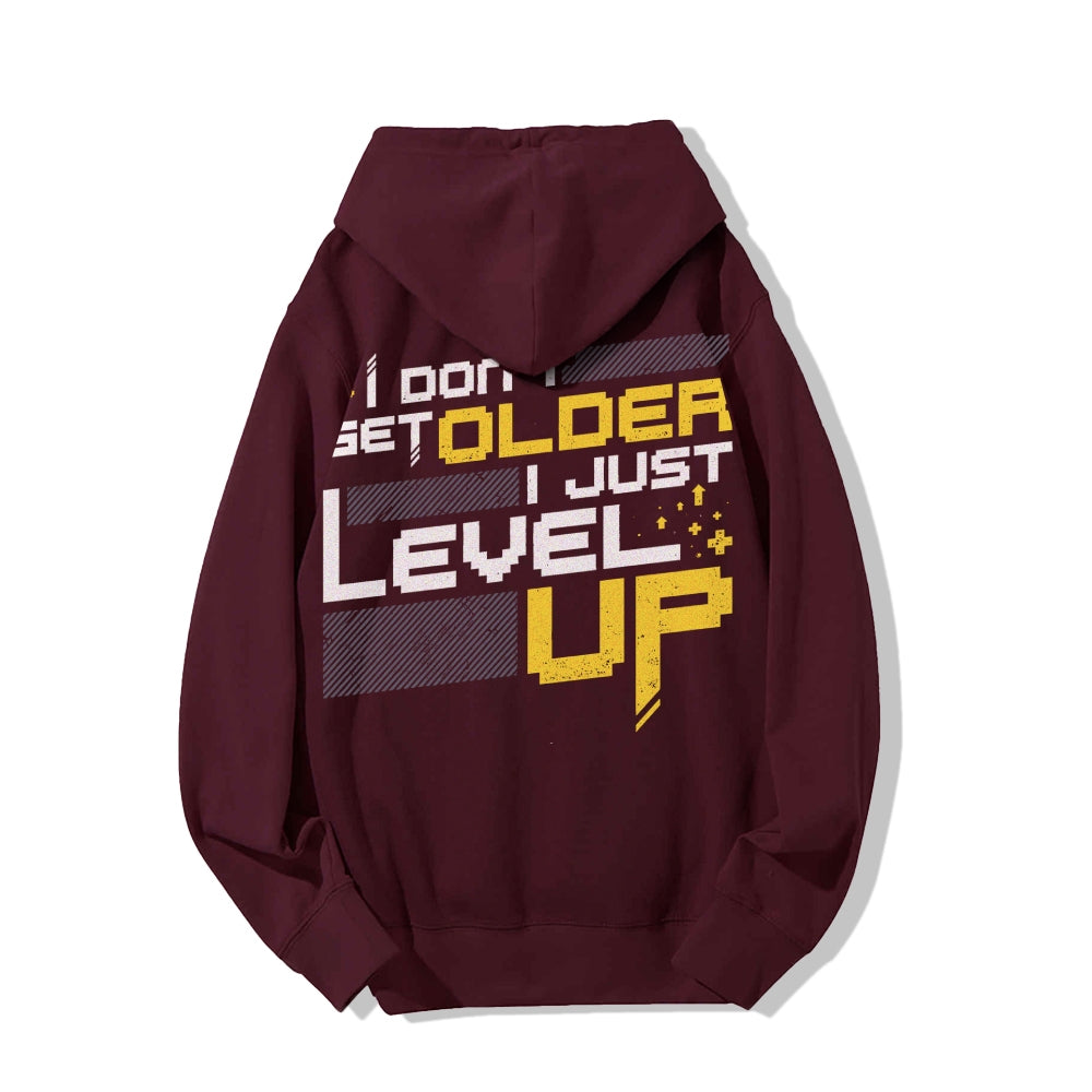 I Don't Older Just Level UP Printed Back Unisex Cotton Hoodie