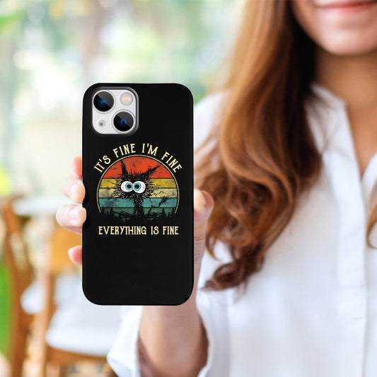 It ‘s Fine I am Fine Everything Is Fine Funny Black cat Phone Cases