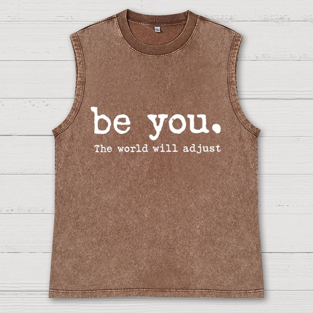 Be You The World Will Adjust Vintage Distressed Washed Tank
