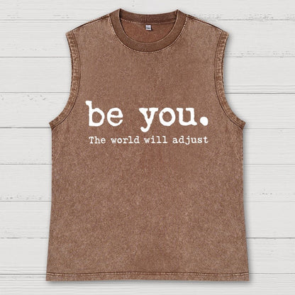 Be You The World Will Adjust Vintage Distressed Washed Tank