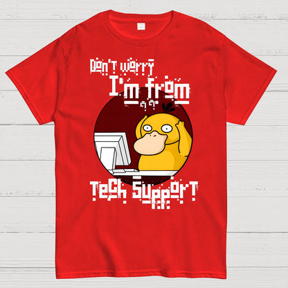 Don't Worry I'm From Tech Support Geek T-Shirt