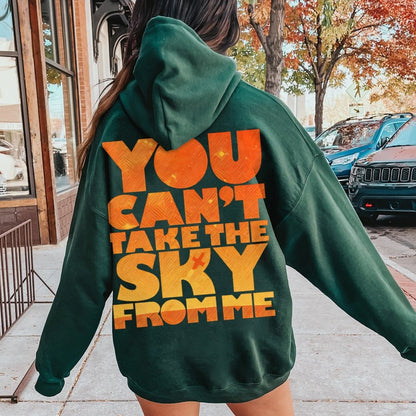 You Can’t Take The Sky Printed Back Unisex Cotton Hoodie