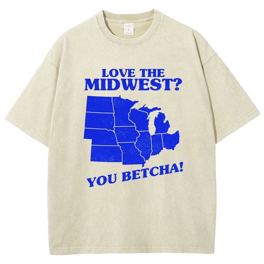 Love The Midwest? You Betcha! Vintage Distressed T-shirt