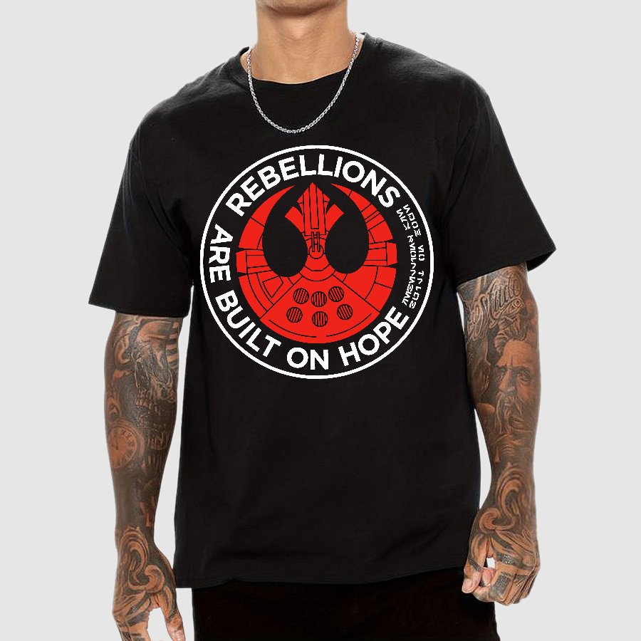 Rebellions Are Built on Dreams Geek T-Shirt