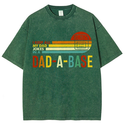 I Keep All My Dad Jokes In A Dad-a-base Vintage Distressed T-shirt