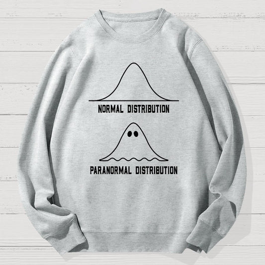 Math Statistics Normal Distribution Paranormal Distribution Teacher Gift Geek Cotton Sweatshirt