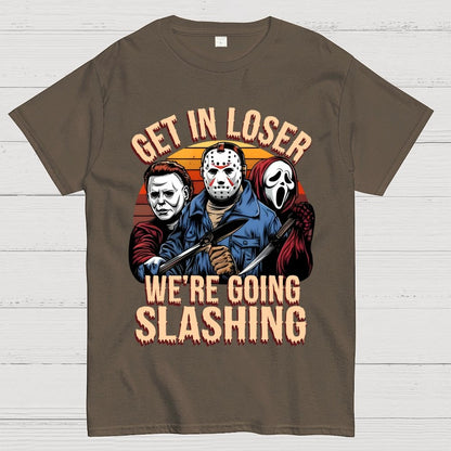 Halloween Get In Loser We're Going Slashing Unisex Geek T-Shirt