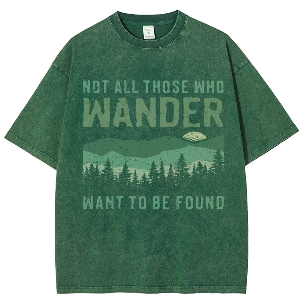 Not All Who Wander Want To Be Found  Vintage Distressed T-shirt