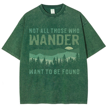 Not All Who Wander Want To Be Found  Vintage Distressed T-shirt