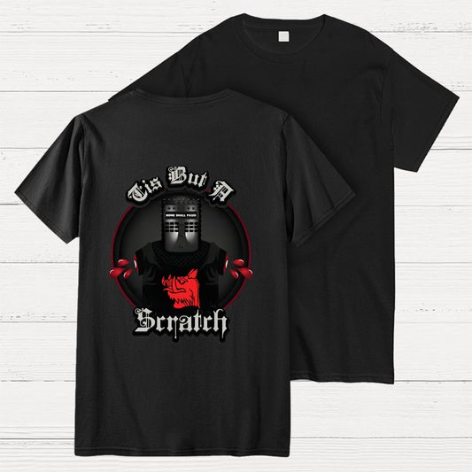 None Shall Pass - Tis But A Scratch Front And Back Printing Geek T-Shirt