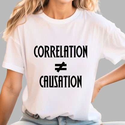 Correlation Does Not Imply Causation Geek T-Shirt