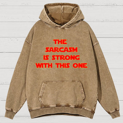 The Sarcasm Is Strong With This One Vintage Distressed Hoodie