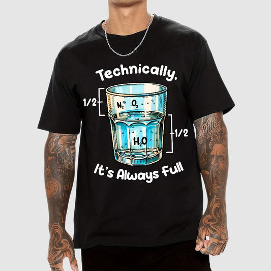 Technically The Glass Is Full Science Geek T-Shirt