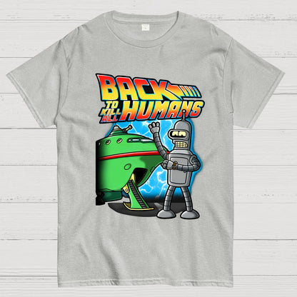 Back To Kill All Humans Nerdy T-Shirt