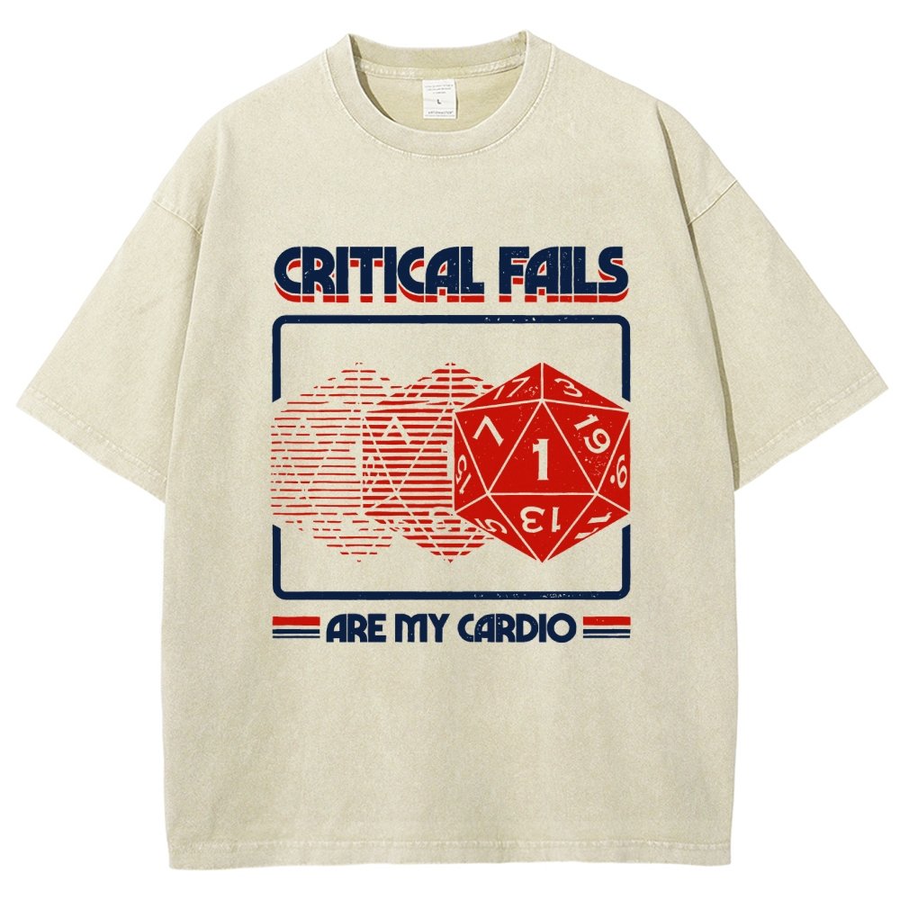 Critical Fails Are My Cardio Vintage Distressed T-shirt