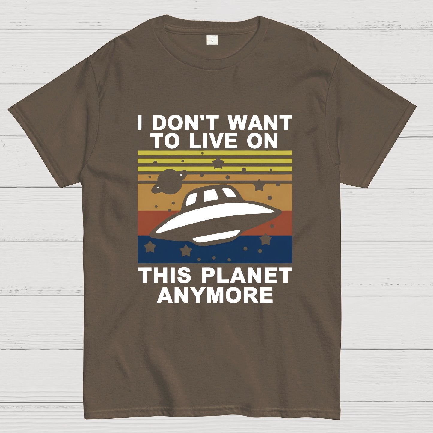 I Don't Want To Live On This Planet Anymore Geeky T-Shirt