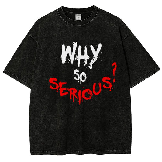 Why So Serious? Vintage Distressed T-shirt