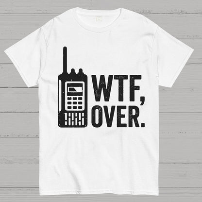 WTF Over Geeky T-Shirt