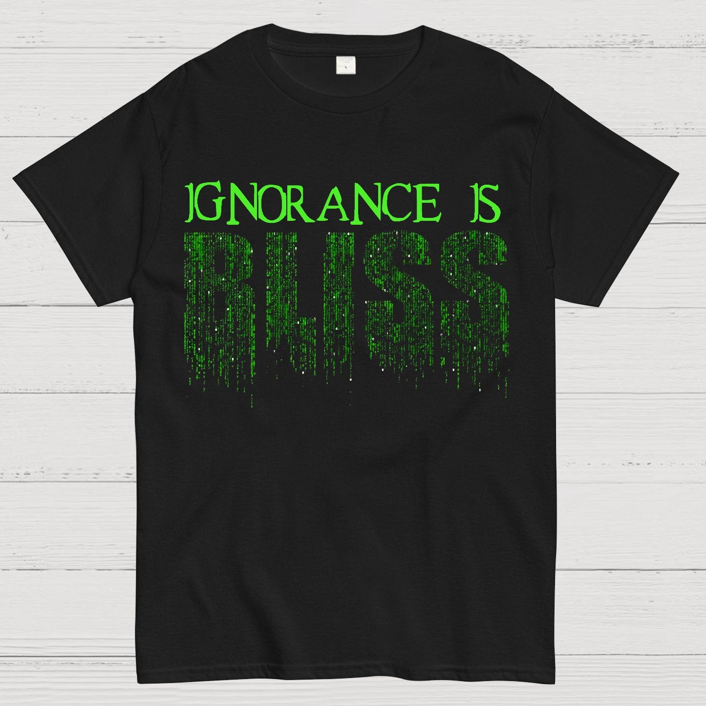 Ignorance Is Bliss Geek T-Shirt