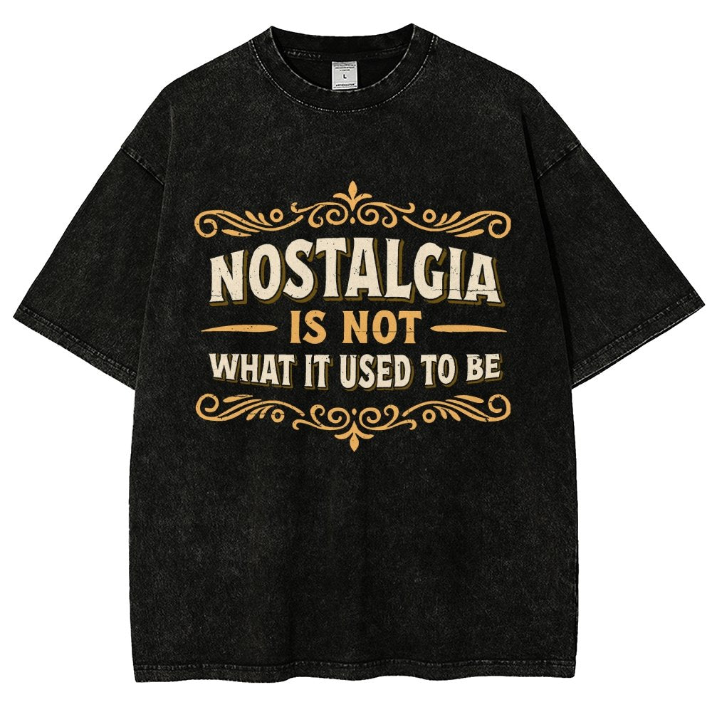 Nostalgia Is Not What It Used To Be Vintage Distressed T-shirt