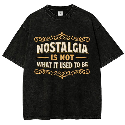 Nostalgia Is Not What It Used To Be Vintage Distressed T-shirt