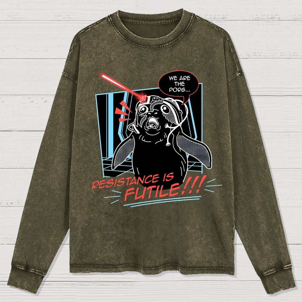 We Are Resistance Is Futile Washed Long Sleeve Tee