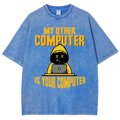 Hacker - My Other Computer Is Your Vintage Distressed T-shirt