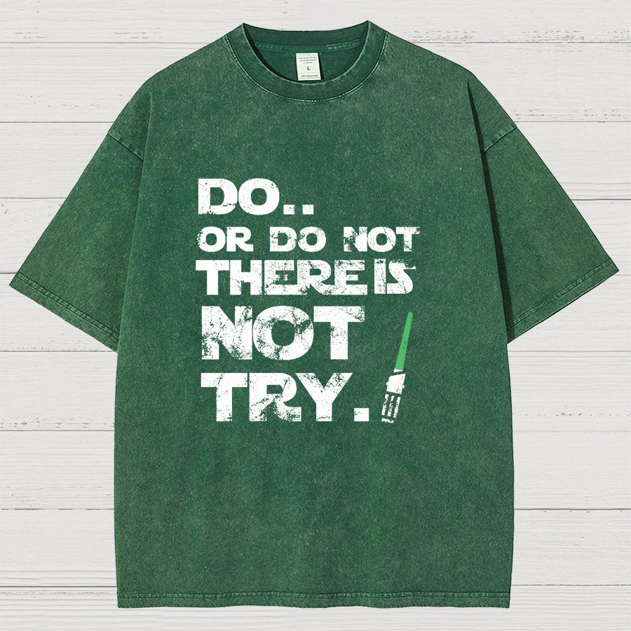 Act Or Don't Act. There Is No Try Vintage Distressed T-shirt