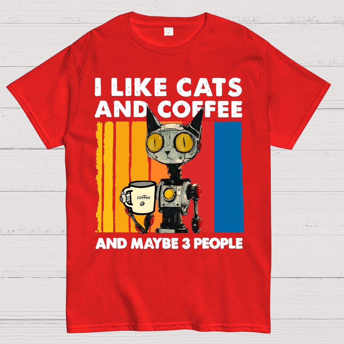 I Like Robot Cats And Coffee Geek T-Shirt