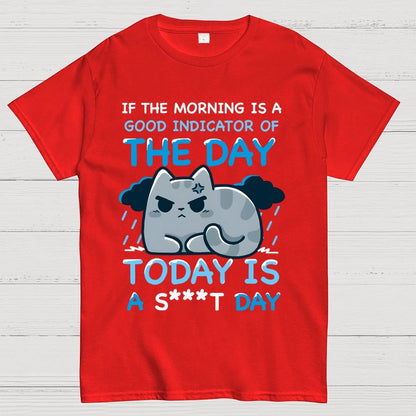 Today is a S***T day！Unisex Geek T-Shirt