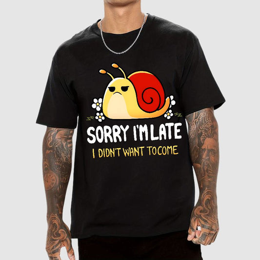 Sorry I'm Late I Didn't Want Tocome Geek T-Shirt