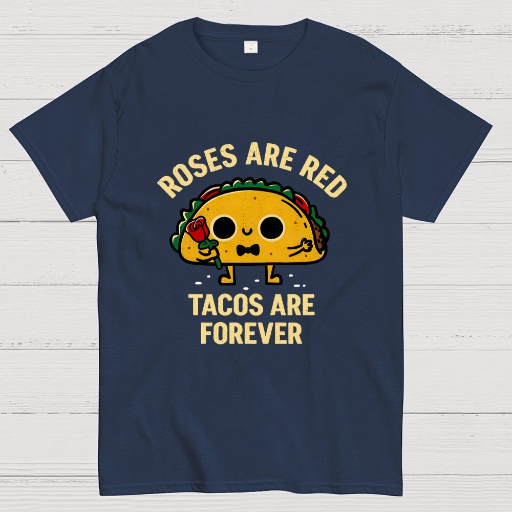 Tacos Are Forever Geek T-Shirt