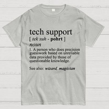 Tech Support Funny IT funnArt Design Happy Apparel Essential Inspiration Joy Mood Geek T-Shirt