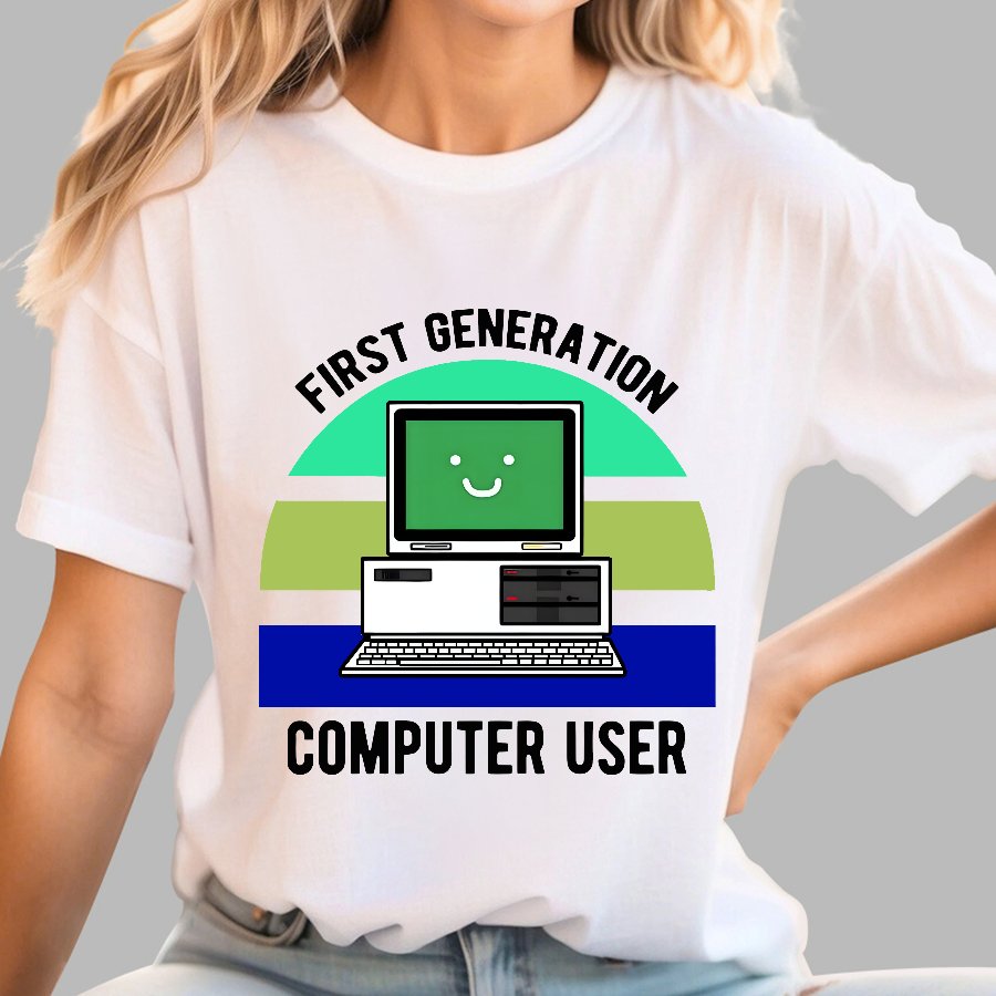 First Generation Computer User Geek T-Shirt