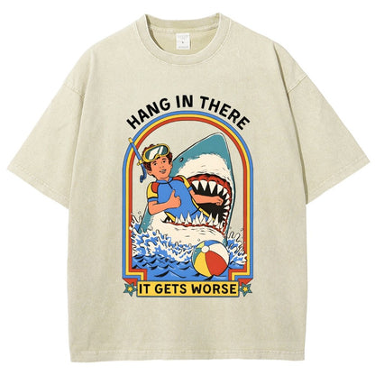 Hang In There It Gets Worse Vintage Distressed T-shirt
