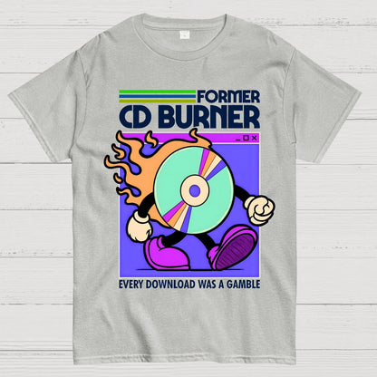 Former Cd Burner Geek T-Shirt