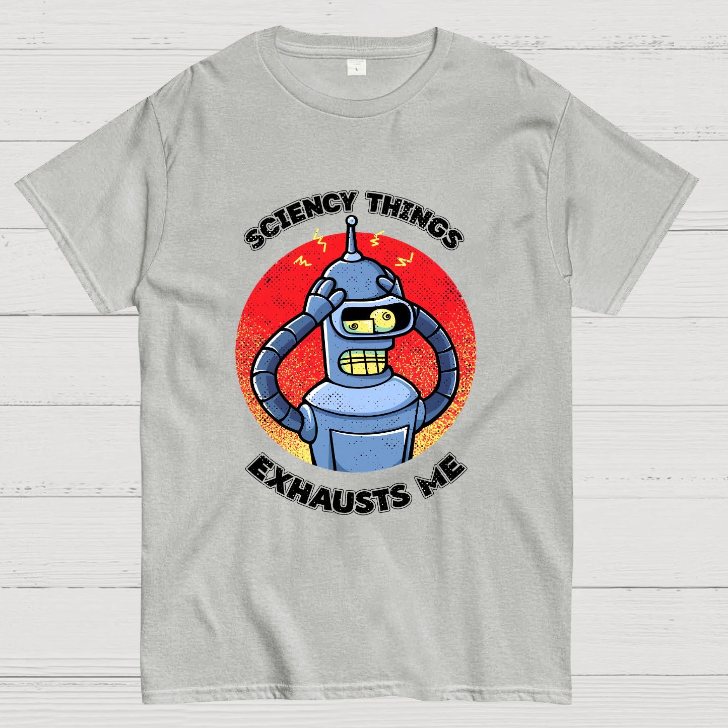 Sciency Things Exhausts Me Geeky T-Shirt