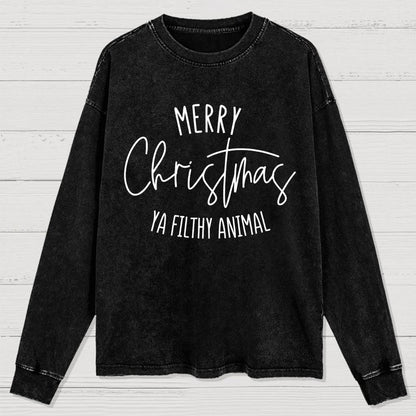 Merry Christmas Ya Filthy Animal Washed Long Sleeve Tee